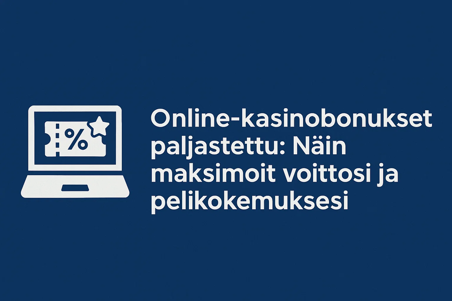 Online-kasinobonukset paljastettu: Näin maksimoit voittosi ja pelikokemuksesi